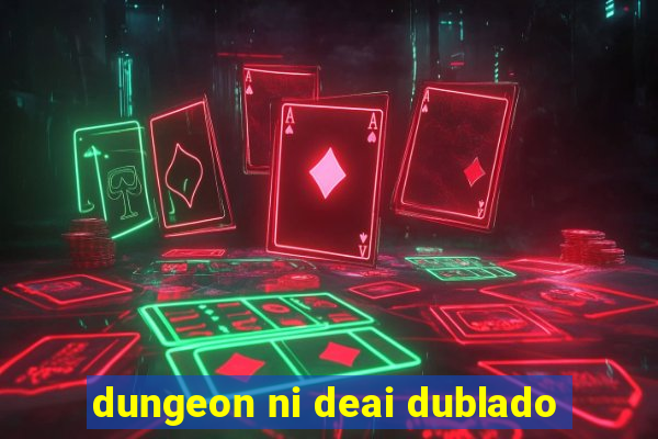 dungeon ni deai dublado